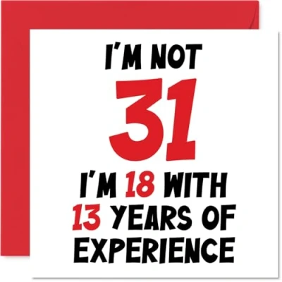 Abbildung von Stuff4 Geburtstagskarte zum 31. Geburtstag für Frauen und Männer Nicht 31 I&#039;m 18 With 13 Years Experience Lustige Sohn, Tochter, Bruder, Freund, 145 mm x