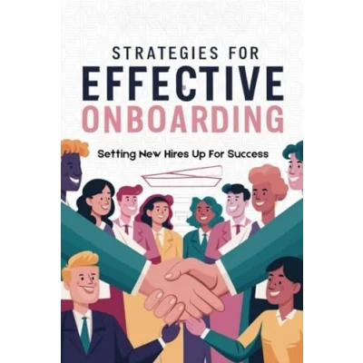 Abbildung von Strategies For Effective Onboarding: Setting New Hires Up Success