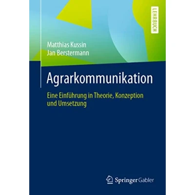 Abbildung von Agrarkommunikation: Eine Einführung in Theorie, Konzeption und Umsetzung