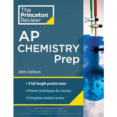 Abbildung von Princeton Review AP Chemistry Prep, 25th Edition: 4 Practice Tests + Complete Content Strategies &amp; Techniques (College Test Preparation)