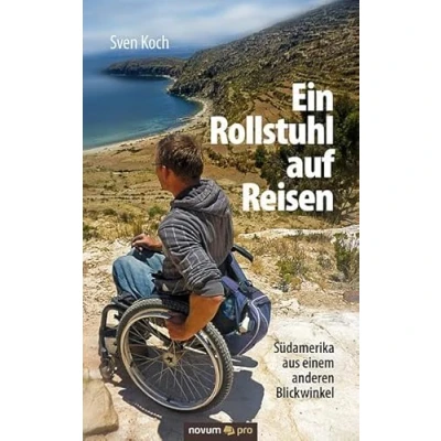 Abbildung von Ein Rollstuhl auf Reisen: Südamerika aus einem anderen Blickwinkel