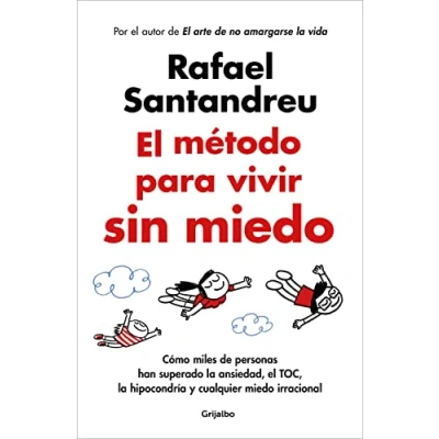 Abbildung von el método para vivir sin miedo: Cómo miles de personas han superado la ansiedad, TOC, hipocondría y cualquier miedo irracional (Psicología)