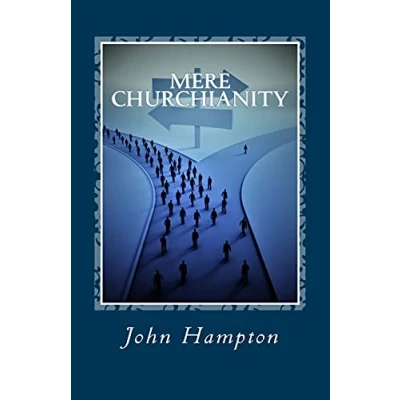 Abbildung von Mere Churchianity (Formerly &#039;Flatlining&#039;): Church and the threat that it poses to Body of Christ