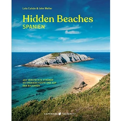 Abbildung von Hidden Beaches Spanien Reiseführer: 450 versteckte Strände an der Küste von und auf den Balearen: Spaniens Balearen (Wild Swimming)