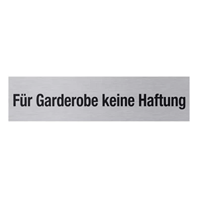 Abbildung von Metafranc Klebeschild &quot;Für Garderobe keine Haftung&quot; 160 x 40 mm Aus Aluminium In moderner Edelstahl Optik Selbstklebende Rückseite / Beschilderung Infoschild Gewerbekennzeichnung 507030