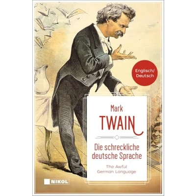 Abbildung von Die schreckliche deutsche Sprache /The Awful German Language: Engl. Dtsch.