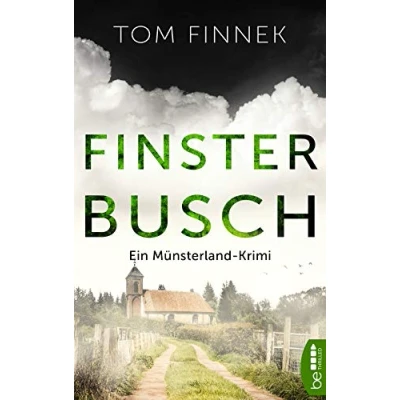 Abbildung von Finsterbusch: Ein Münsterland Krimi. Der fünfte Fall für Tenbrink und Bertram (Münsterland Reihe)