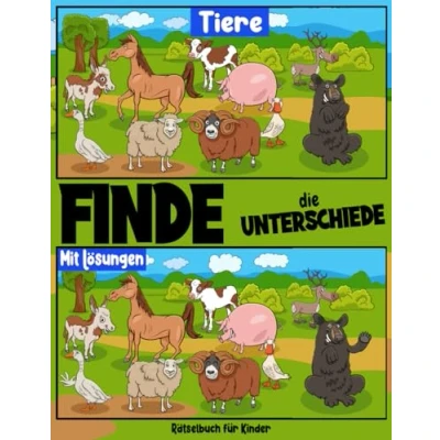 Abbildung von Finde die unterschiede Tiere: Entdecke Vielfalt der Tiere mit spannenden Bilderrätseln (finde für Kinder, Band 6)