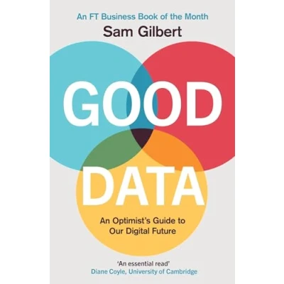 Abbildung von Good Data: An Optimist&#039;s Guide to Our Digital Future