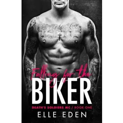 Abbildung von Falling for the Biker: A Forbidden Relationship Romance (The Death&#039;s Soldiers MC Series Book 1)