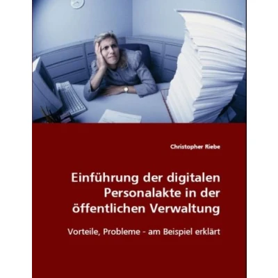 Abbildung von Einführung der digitalen Personalakte in öffentlichen Verwaltung: Vorteile, Probleme am Beispiel erklärt