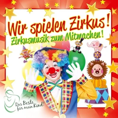 Abbildung von Wir Spielen Zirkus! das Beste für Mein Kind