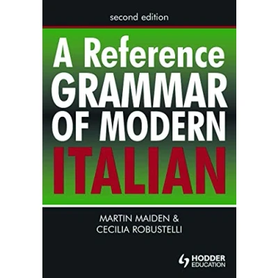 Abbildung von A Reference Grammar of Modern Italian (A Hodder Arnold Publication)