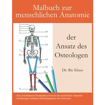 Abbildung von Malbuch zur menschlichen Anatomie der Ansatz des Osteologen: Eine unterhaltsame Anleitung mit Antworten Konzentrieren ... Erwachsene und Jugendliche.