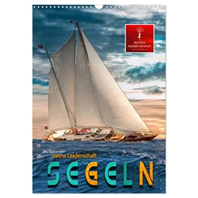 Abbildung von Segeln meine Leidenschaft (Wandkalender 2025 DIN A3 hoch), CALVENDO Monatskalender