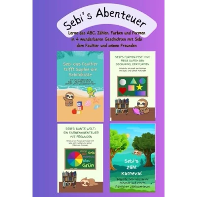 Abbildung von Sebi’s Abenteuer: Lerne das ABC, die Farben, Formen und Zahlen bis 20 in 4 wunderbaren Geschichten mit Sebi dem Faultier seinen Freunden (Bundle items, Band 2)