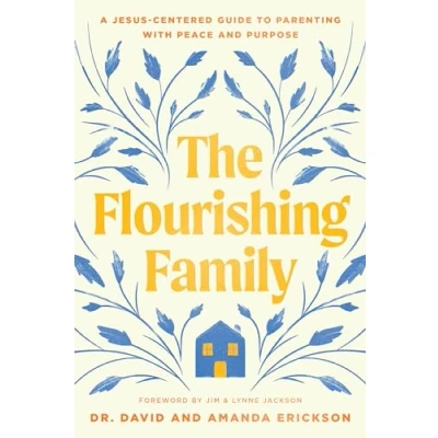 Abbildung von The Flourishing Family: A Jesus centered Guide to Parenting With Peace and Purpose