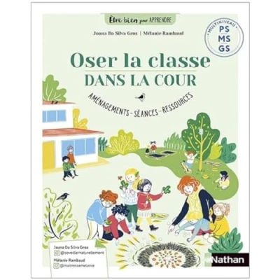 Abbildung von Oser la classe dans cour PS MS GS Aménagements, séances, ressources