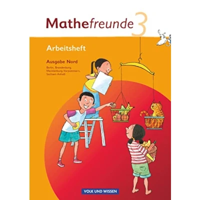 Abbildung von Mathefreunde Ausgabe Nord 2010 (Berlin, Brandenburg, Mecklenburg Vorpommern, Sachsen Anhalt) 3. Schuljahr: Arbeitsheft