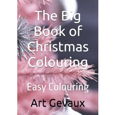 Abbildung von The Big Book of Christmas Colouring: Easy Colouring (Colouring for Fun)