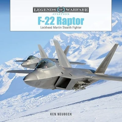 Abbildung von F 22 Raptor: Lockheed Martin Stealth Fighter (Legends of Warfare: Aviation)