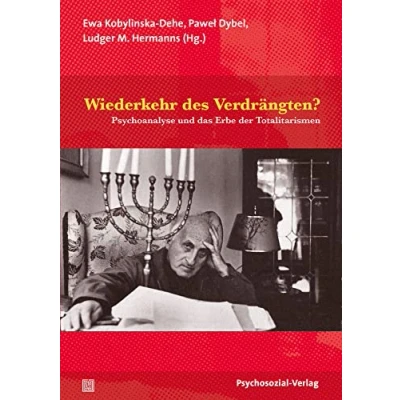 Abbildung von Wiederkehr des Verdrängten?: Psychoanalyse und das Erbe der Totalitarismen (Bibliothek Psychoanalyse)