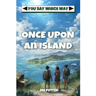 Abbildung von Once Upon an Island (You Say Which Way, Band 7)