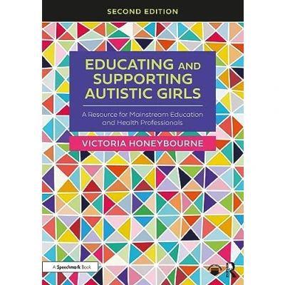 Abbildung von Educating and Supporting Autistic Girls: A Resource for Mainstream Education Health Professionals