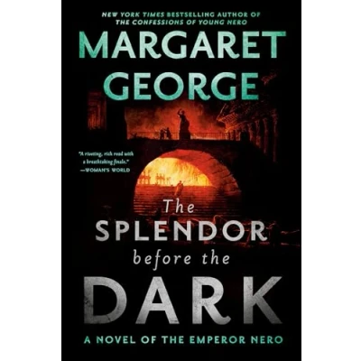 Abbildung von the Splendor Before Dark: A Novel of Emperor Nero