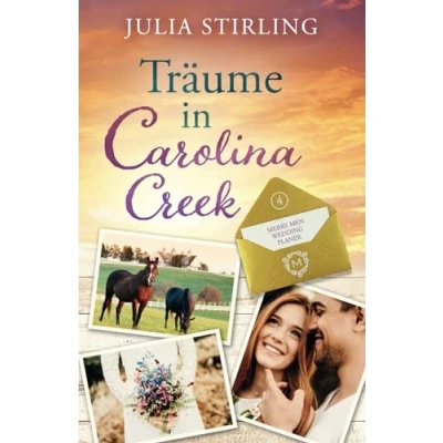 Abbildung von Träume in Carolina Creek: The Merry Men Weddingplanner 4 ein USA Kleinstadtroman den Südstaaten