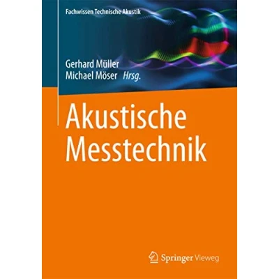 Abbildung von Akustische Messtechnik (Fachwissen Technische Akustik)