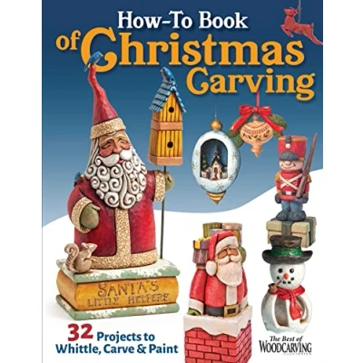 Abbildung von How to Book of Christmas Carving: 32 Projects Whittle, Carve &amp; Paint