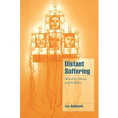 Abbildung von Distant Suffering: Morality, Media and Politics (Cambridge Cultural Social Studies)