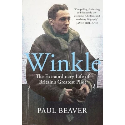Abbildung von Winkle: The Extraordinary Life of Britain’s Greatest Pilot