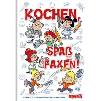 Abbildung von Kochen, Spaß und Faxen!: Rezepte, Experimente Wissenswertes