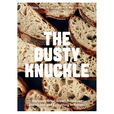 Abbildung von Dusty Knuckle: Seriously Good Bread, Knockout Sandwiches and Everything In Between