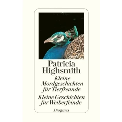 Abbildung von Kleine Mordgeschichten für Tierfreunde / Geschichten Weiberfeinde: Stories. Nachw. v. Paul Ingendaay (detebe)