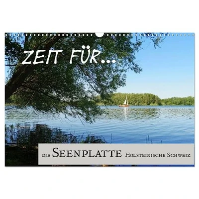 Abbildung von Zeit für... die Seenplatte Holsteinische Schweiz (Wandkalender 2025 DIN A3 quer), CALVENDO Monatskalender