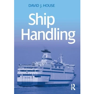Abbildung von Ship Handling: Theory and practice