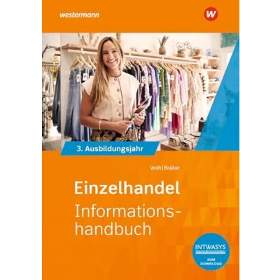 Abbildung von Einzelhandel nach Ausbildungsjahren: 3. Ausbildungsjahr Informationshandbuch (Informationshandbuch und Lernsituationen Einzelhandel: Ausbildungsjahren)
