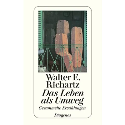 Abbildung von Das Leben als Umweg: Gesammelte Erzählungen (detebe)