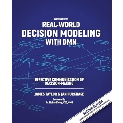 Abbildung von Real World Decision Modeling with DMN: Effective Communication of Making