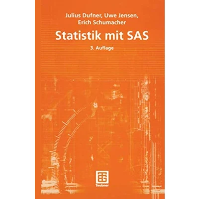 Abbildung von Statistik mit SAS (Teubner Studienbücher Mathematik) (German Edition)