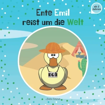 Abbildung von Ente Emil reist um die Welt: Bilderbuch für Kinder ab 2 Jahren mit farbigen Illustrationen