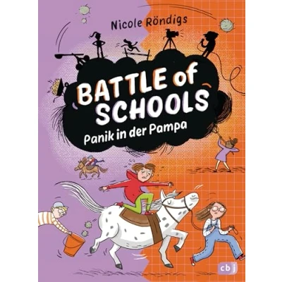 Abbildung von Battle of Schools Panik in der Pampa: Fortsetzung Kinderbuchreihe ab 10 Jahren (Die Reihe, Band 3)