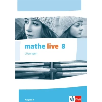 Abbildung von mathe live 8. Ausgabe W: Lösungen Klasse 8 (mathe live. W ab 2014)