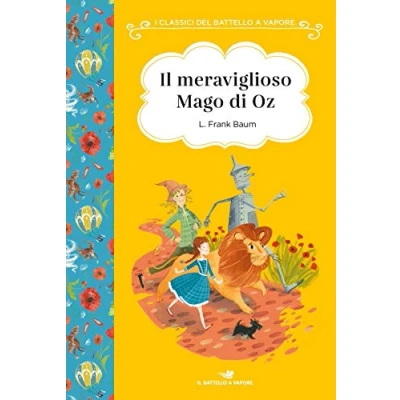 Abbildung von Il meraviglioso mago di Oz. Ediz. ad alta leggibilità (I classici del Battello a vapore)