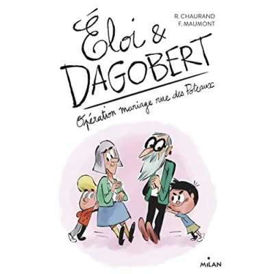 Abbildung von Éloi et Dagobert, Tome 03: Opération Mariage rue des Poteaux
