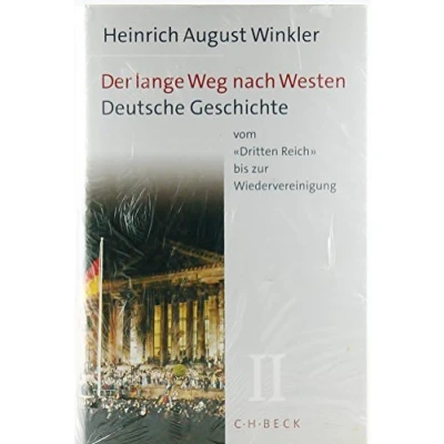 Abbildung von Der lange Weg nach Westen, Bd.2: Deutsche Geschichte vom &#039;Dritten Reich&#039; bis zur Wiedervereinigung