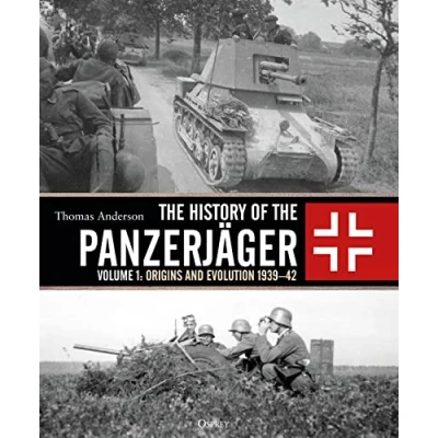 Abbildung von the History of Panzerjäger: Volume 1: Origins and Evolution 193942